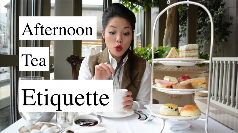 Afternoon Tea Etiquette  - «Видео советы»